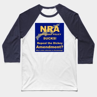 Repeal the Dickey Amendment Resist the NRA Baseball T-Shirt